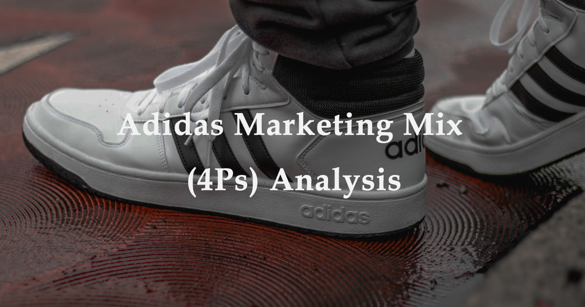 espiritual papelería Senado Adidas Marketing Mix (4Ps) Analysis | EdrawMind