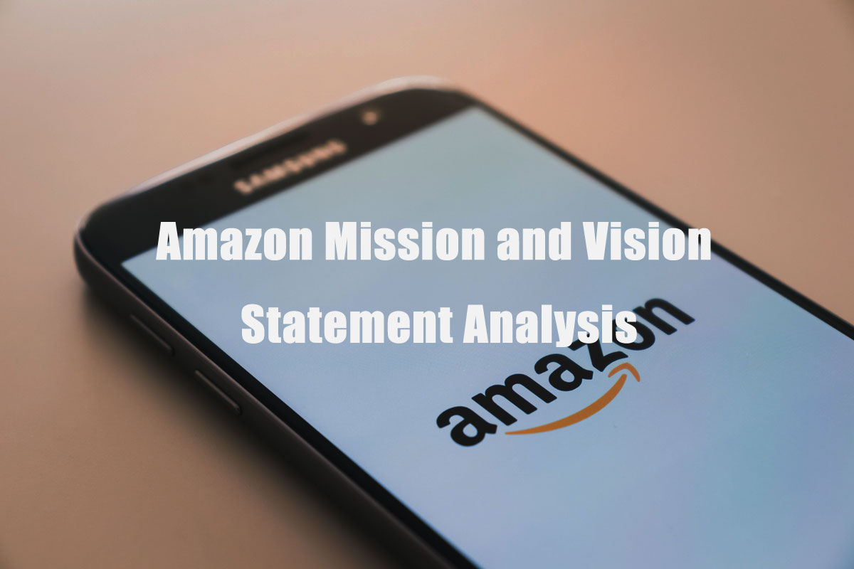 Amazon Mission and Vision Statement Analysis