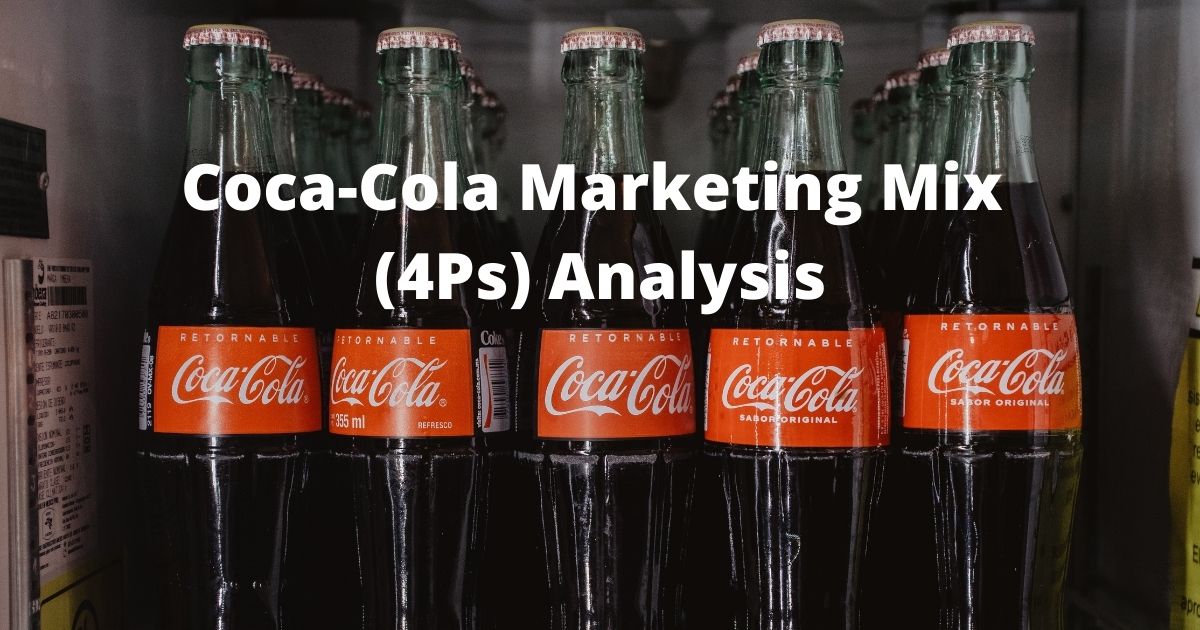 Inspektion Hvad er der galt indgang Coca-Cola Marketing Mix (4Ps) Analysis | EdrawMind