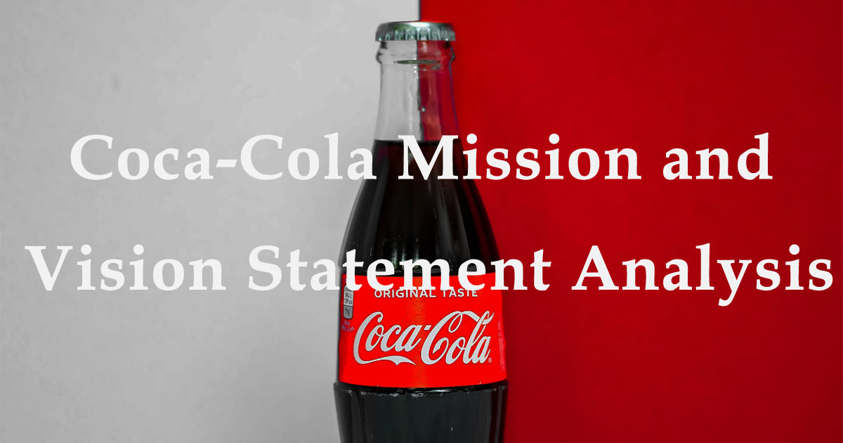 Coca-Cola Mission and Vision Statement Analysis