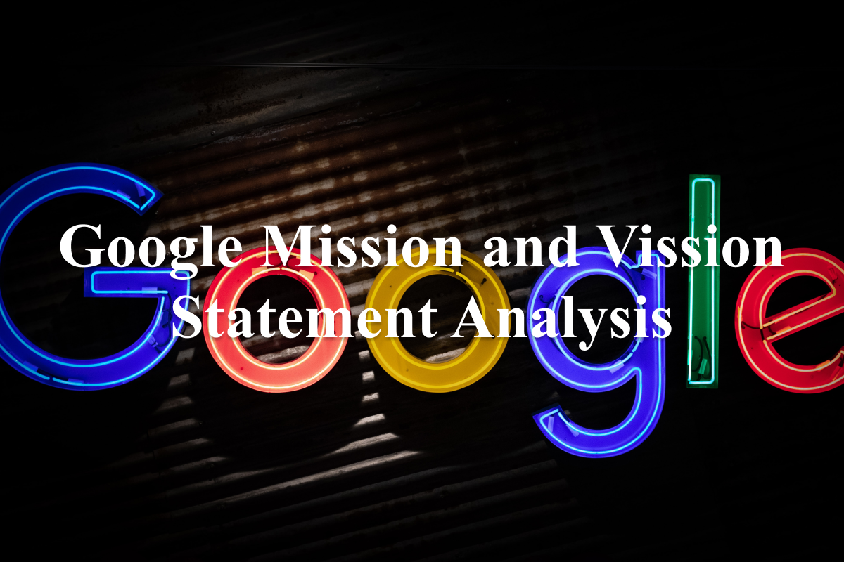 Google Mission and Vision Statement Analysis