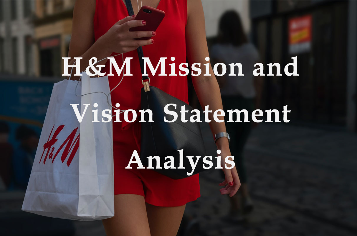 H M Mission and Vision Statement Analysis EdrawMind