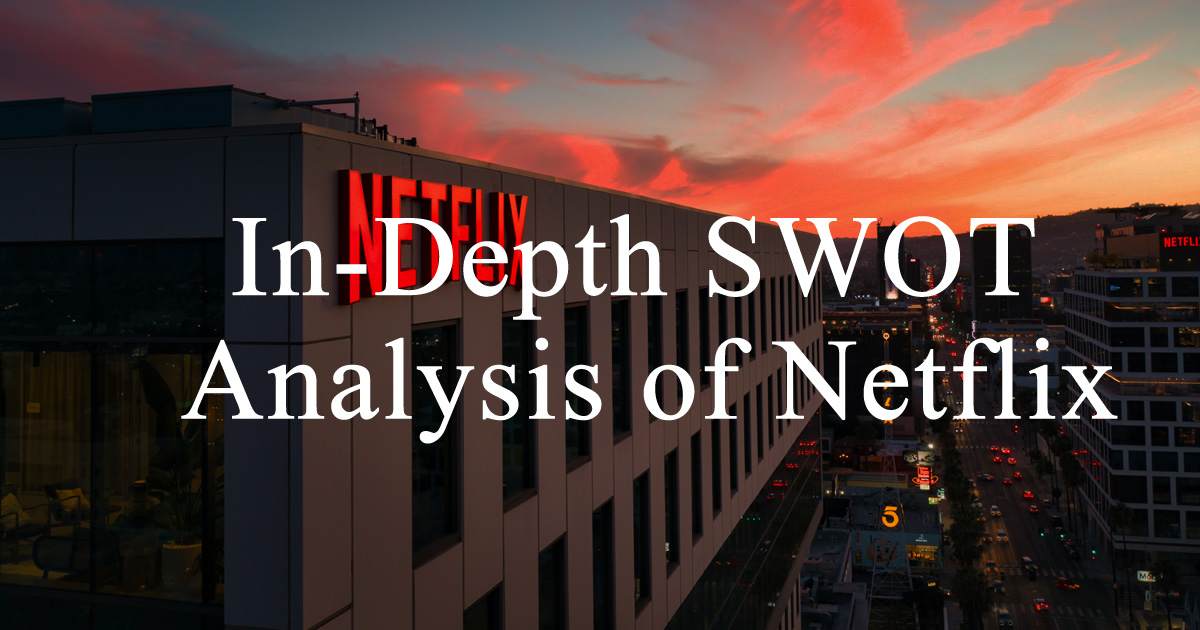 In-Depth SWOT Analysis Of Netflix | EdrawMind