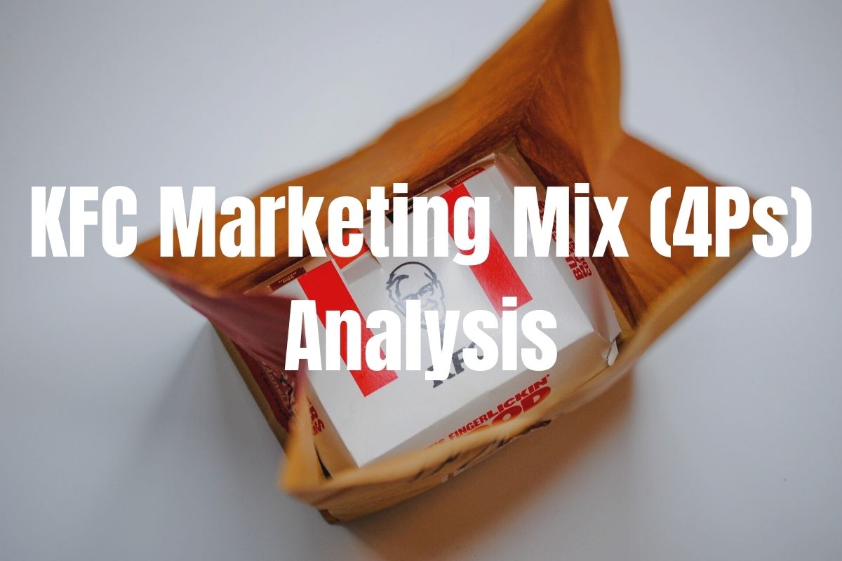KFC Marketing Mix (4Ps) Analysis
