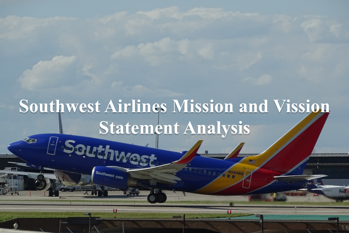 Southwest Airlines Mission and Vision Statement Analysis