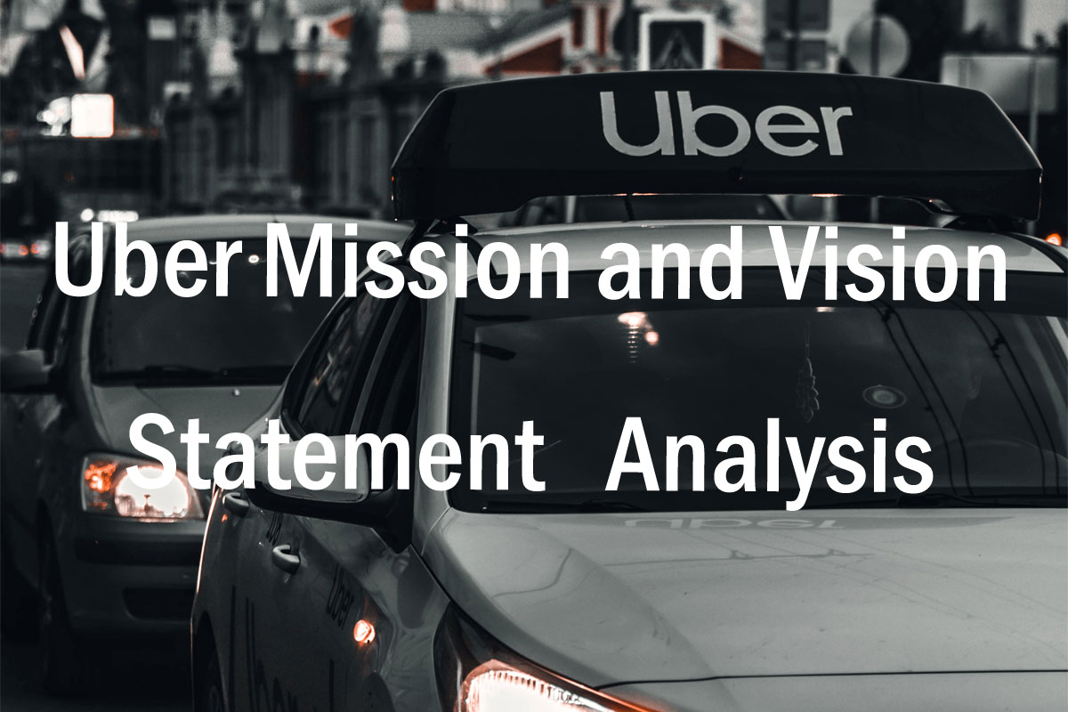 Uber Mission and Vision Statement Analysis